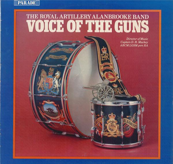 The Royal Artillery Alanbrooke Band - Voice Of The Guns