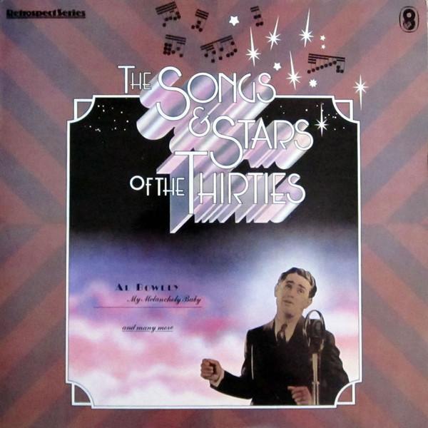  - The Songs & Stars Of The Thirties