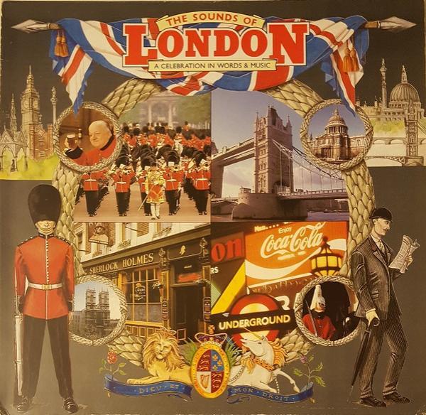  - The Sounds Of London (A Celebration In Words & Music)