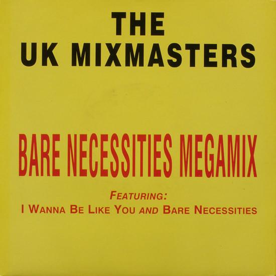 The UK Mixmasters - Bare Necessities Megamix