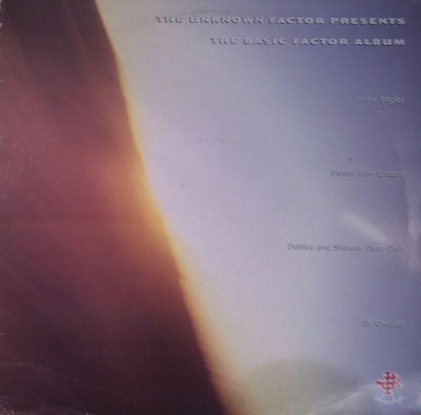 The Unknown Factor - The Basic Factor Album