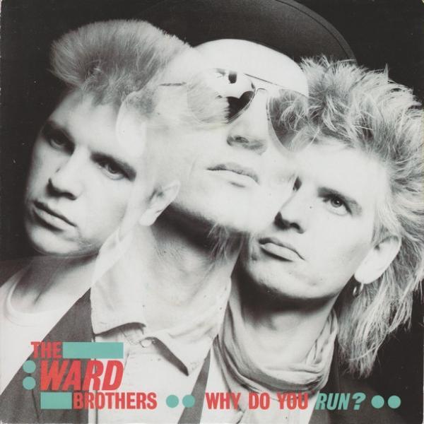 The Ward Brothers - Why Do You Run?