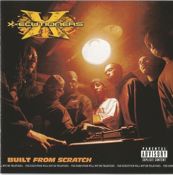 The X-Ecutioners - Built From Scratch