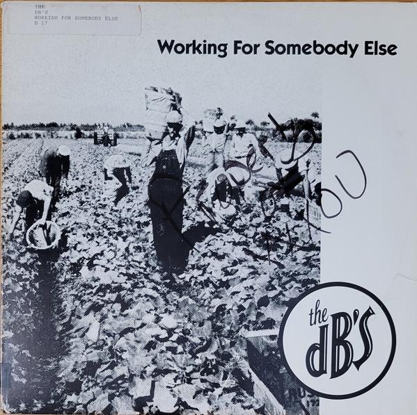 The dB's - Working For Somebody Else