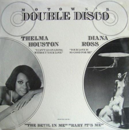 Thelma Houston, Diana Ross - I Can't Go On Living Without Your Love / Your Love Is So Good For Me