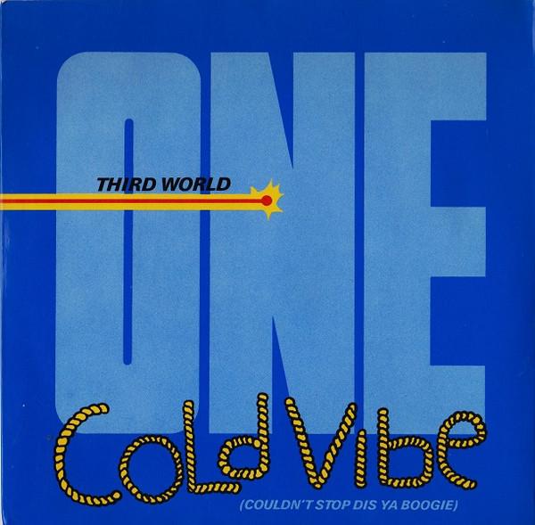 Third World - One Cold Vibe (Couldn't Stop Dis Ya Boogie)