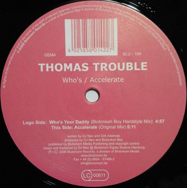 Thomas Trouble - Who's Your Daddy / Accelerate
