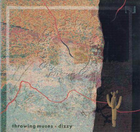 Throwing Muses - Dizzy