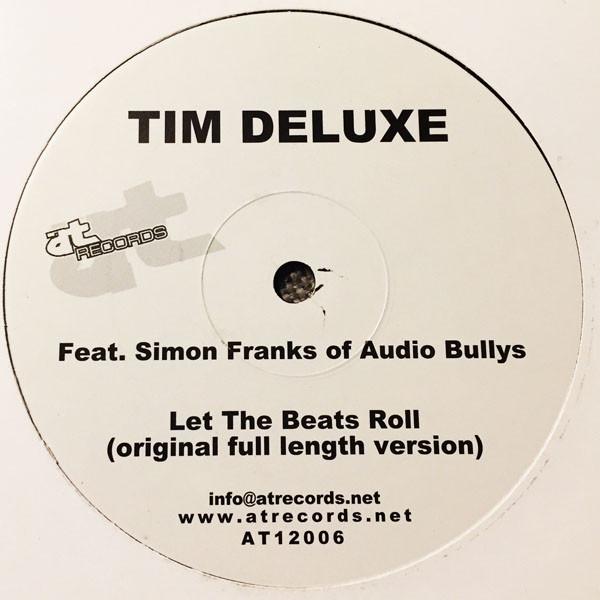 Tim Deluxe - Let The Beats Roll