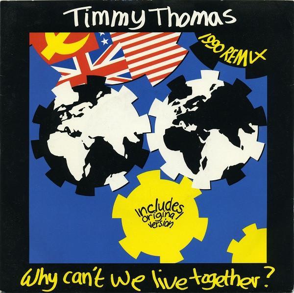 Timmy Thomas - Why Can't We Live Together? (1990 Remix)