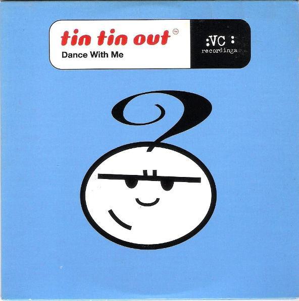 Tin Tin Out - Dance With Me