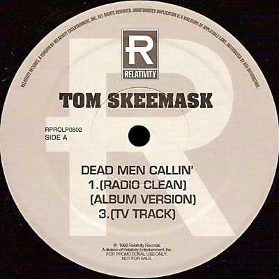 Tom Skeemask - Dead Men Callin' / Respect
