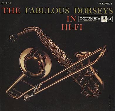 Tommy Dorsey And His Orchestra, Jimmy Dorsey - The Fabulous Dorseys In Hi-Fi Volume I