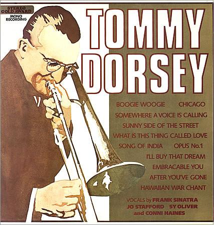 Tommy Dorsey - The Incomparable Big Band Sound Of Tommy Dorsey And His Orchestra