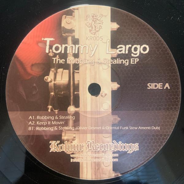 Tommy Largo - The Robbing & Stealing EP