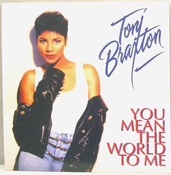 Toni Braxton - You Mean The World To Me
