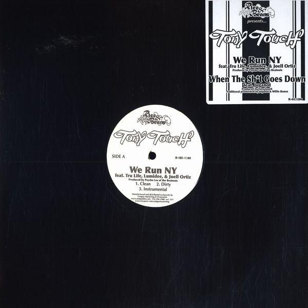 Tony Touch - We Run NY / When The Sh*t Goes Down