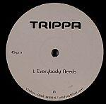 Trippa - Everybody Needs
