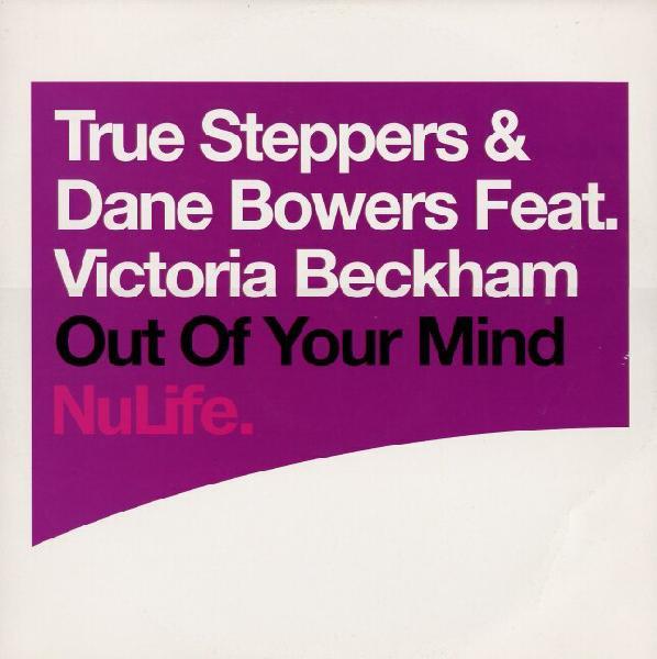 True Steppers, Dane Bowers, Victoria Beckham - Out Of Your Mind