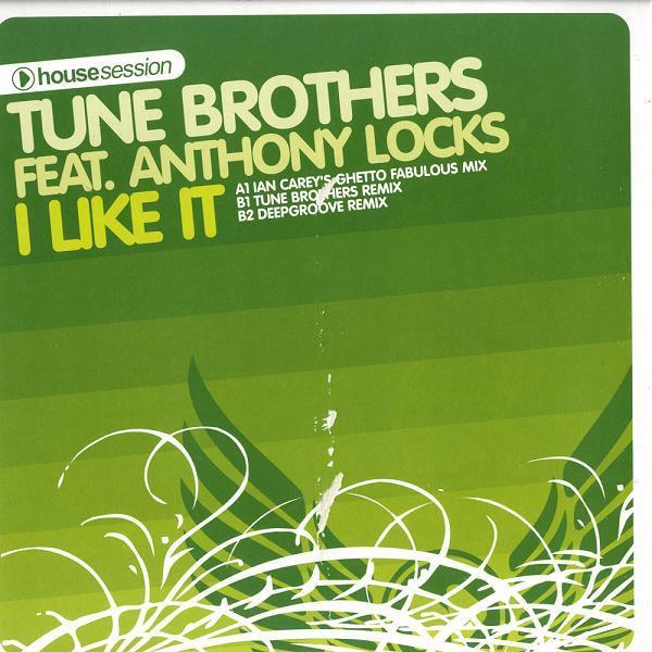 Tune Brothers, Anthony Locks - I Like It (Remixes)