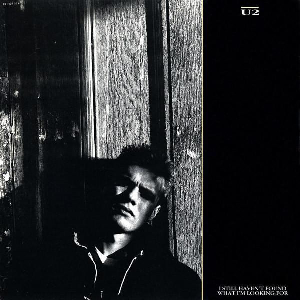 U2 - I Still Haven't Found What I'm Looking For