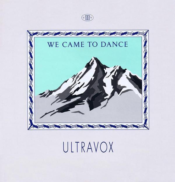 Ultravox - We Came To Dance