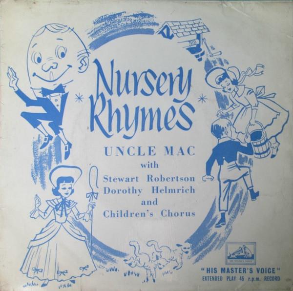 Uncle Mac, Stewart Robertson, Dorothy Helmrich - Nursery Rhymes
