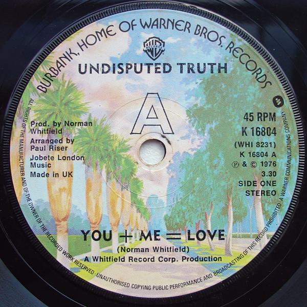 Undisputed Truth  - You + Me = Love