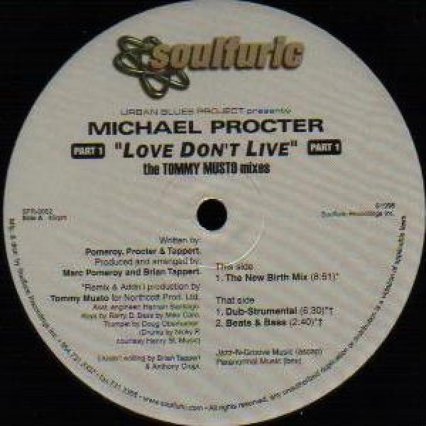 Urban Blues Project, Michael Procter - Love Don't Live (Part 1) (The Tommy Musto Mixes)