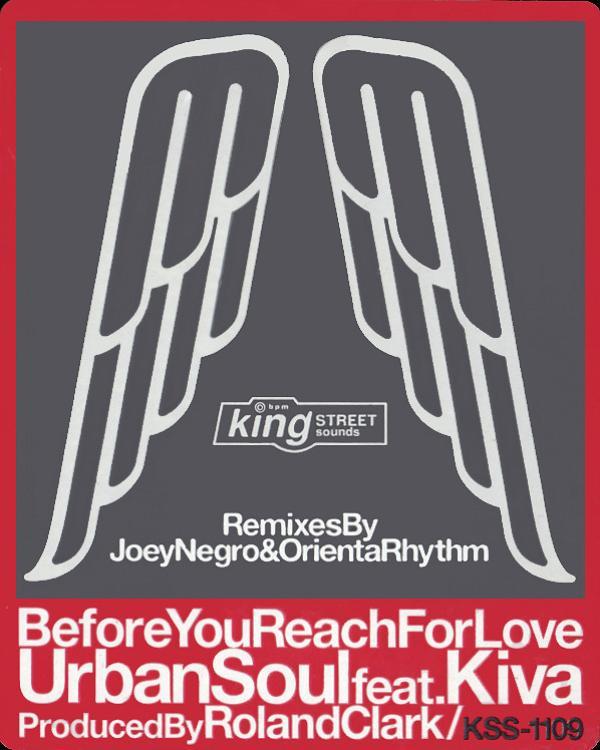 Urban Soul, Kiva - Before You Reach For Love