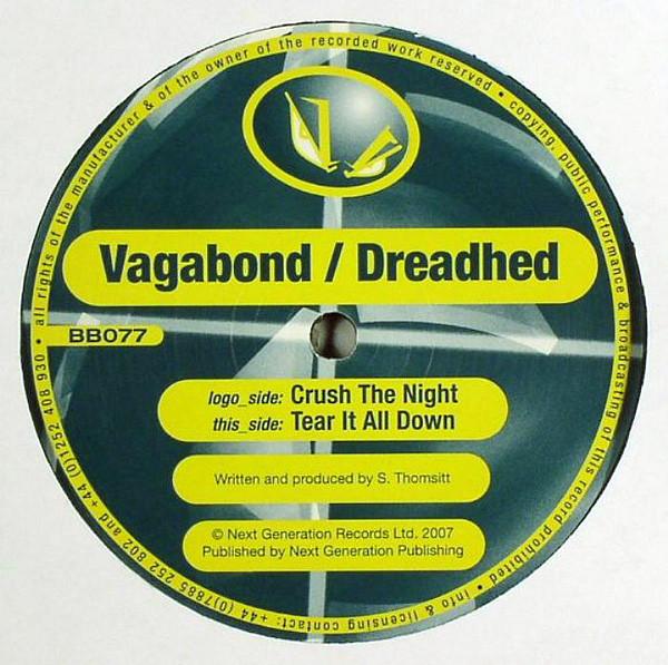 V.A.G.A.B.O.N.D., Dreadhed - Crush The Night / Tear It All Down
