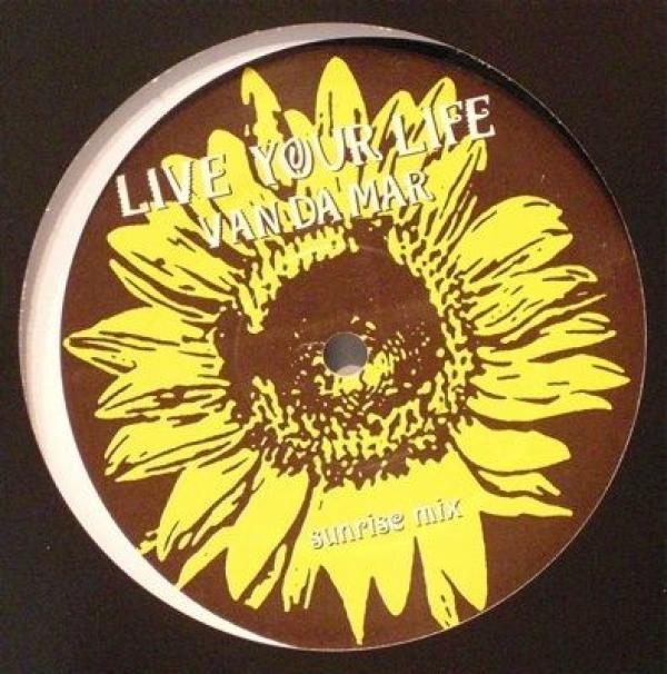 Van Da Mar - Live Your Life (Sunrise Mix)