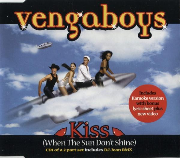 Vengaboys - Kiss (When The Sun Don't Shine)