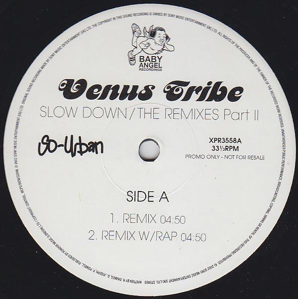 Venus Tribe - Slow Down (The Remixes Part II)