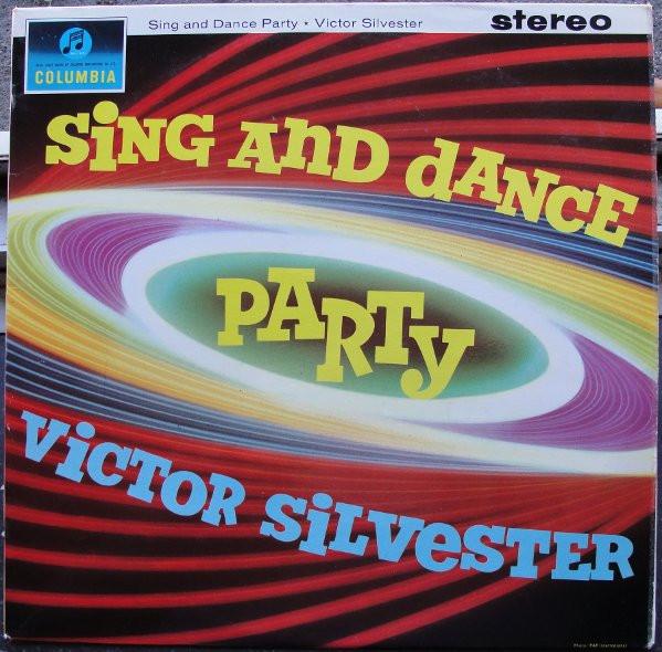 Victor Silvester - Sing And Dance Party