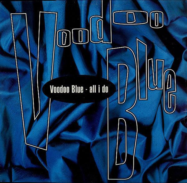 Voodoo Blue - All I Do