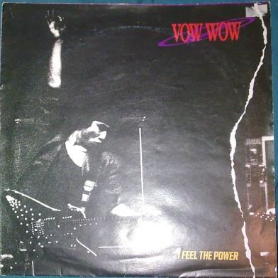 Vow Wow - I Feel The Power