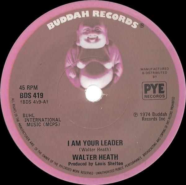 Walter Heath - I Am Your Leader
