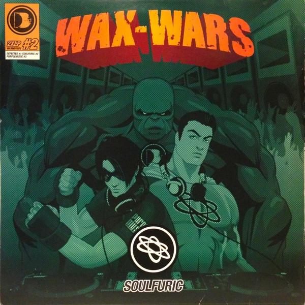  - Wax Wars (Soulfuric)