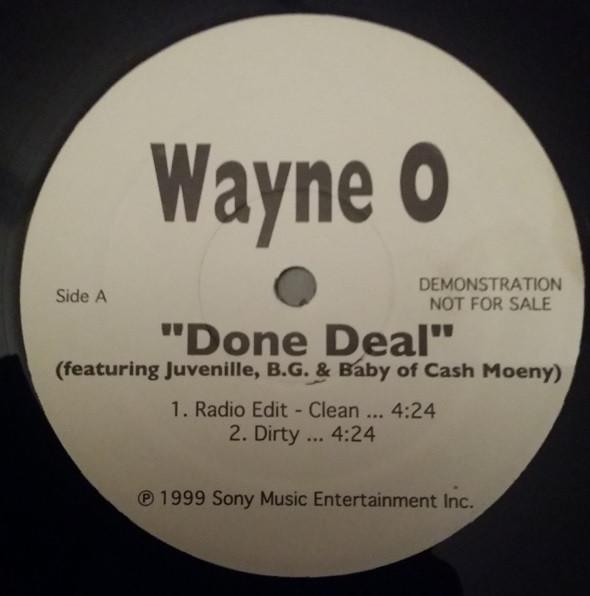 Wayne-O, Juvenile , B.G., Baby  - Done Deal