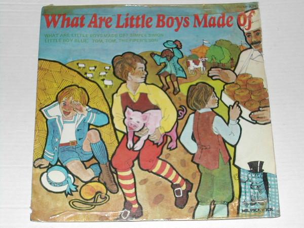  - What Are Little Boys Made Of?