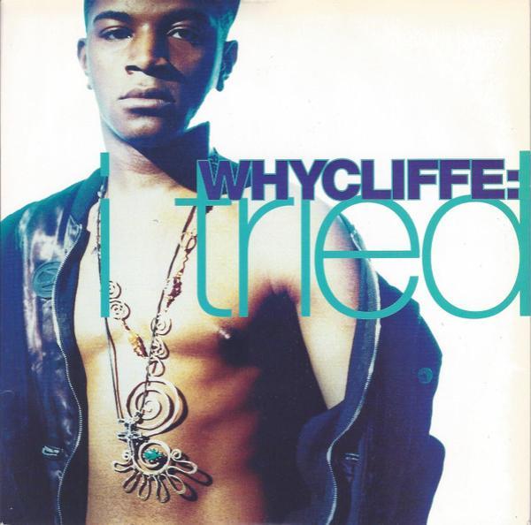Whycliffe - I Tried