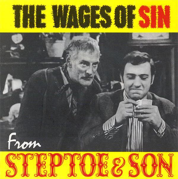 Wilfrid Brambell And Harry H. Corbett - The Wages Of Sin From Steptoe And Son