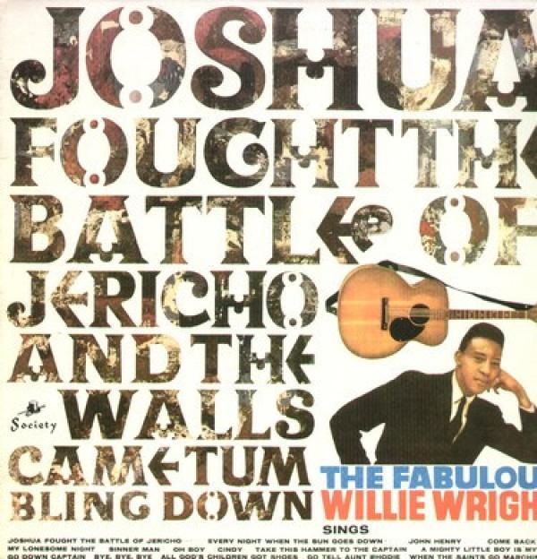 Willie Wright  - Joshua Fought The Battle Of Jericho