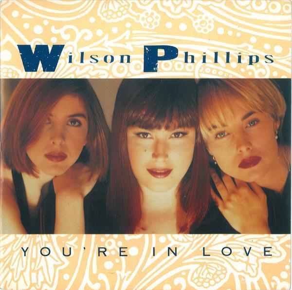 Wilson Phillips - You're In Love
