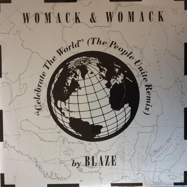 Womack & Womack - Celebrate The World (The People Unite Remix By Blaze)