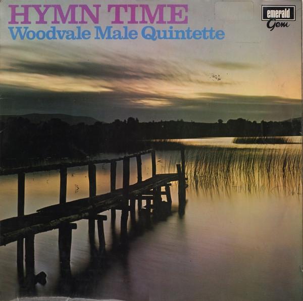 Woodvale Male Quintette - Hymn Time