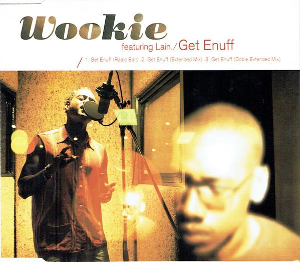Wookie, Lain - Get Enuff