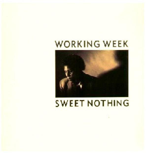 Working Week - Sweet Nothing