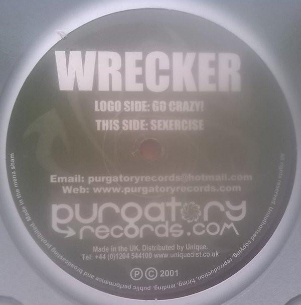 Wrecker - Go Crazy / Sexercise